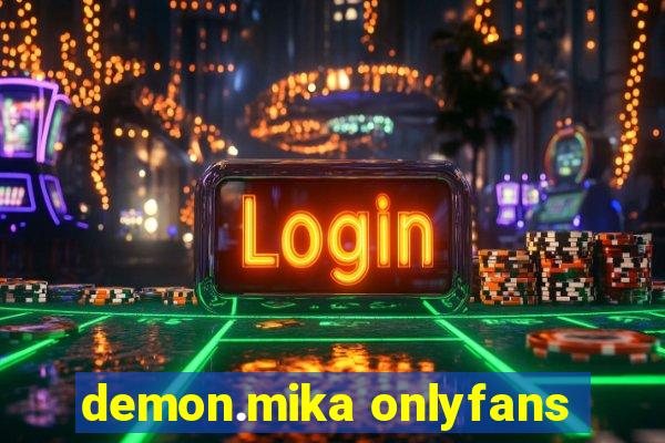 demon.mika onlyfans